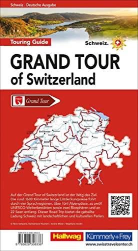 Grand Tour of Switzerland Touring Guide: 1600 km auf der Traumstrasse, Touren-Highlights, 25 Streckenabschnitte mit Tipps, Top-Sehenswürdikeiten, Erlebnisse (Hallwag Führer) von Hallwag Karten Verlag